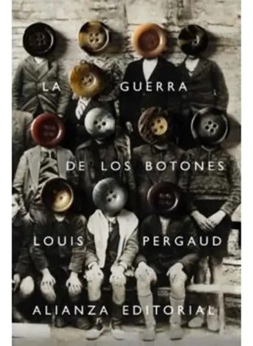 La Guerra De Los Botones / Louis Pergaud