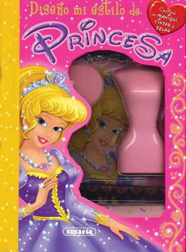 Diseño Mi Estilo De Princesa / Susaeta