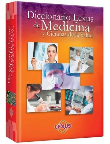 Diccionario Lexus Medicina Y Ciencias De La Salud (t.dura)