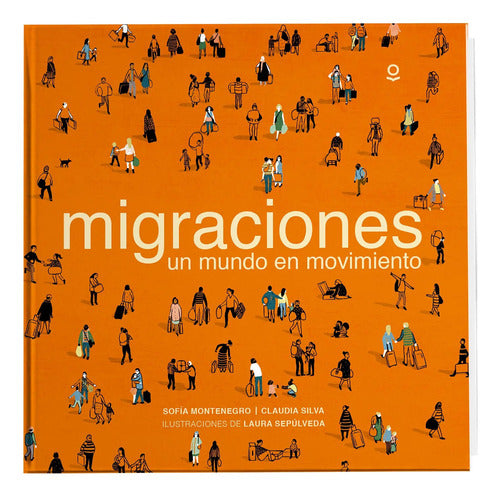 Migraciones / Montenegro Y Silva