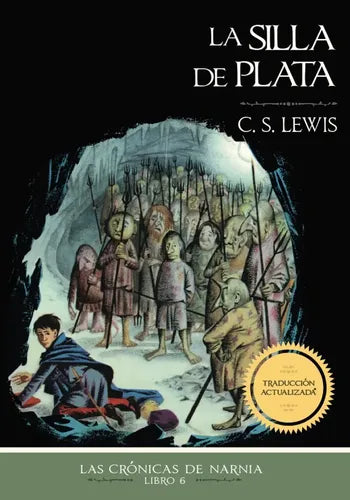La Silla De Plata Crónicas De Narnia 6 / C.s. Lewis