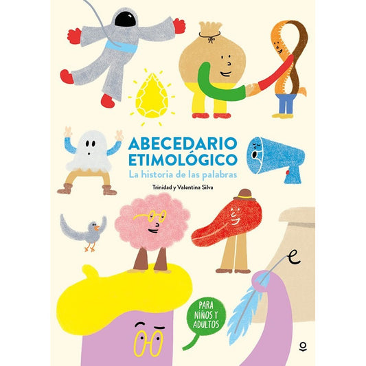 Abecedario Etimologico / Trinidad Y Valentina Silva