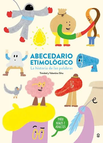 Abecedario Etimologico / Trinidad Y Valentina Silva