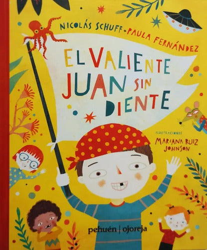 El Valiente Juan Sin Diente (tapa Dura) / Schuff Y Fernandez
