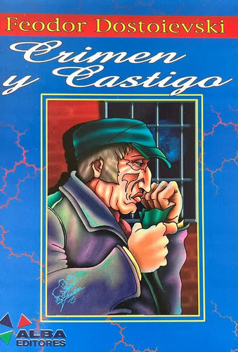 Crimen Y Castigo / Fiódor Dostoievski