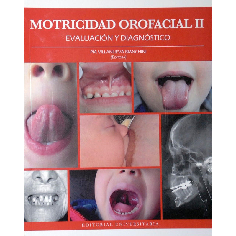 Motricidad Orofacial Ii Evaluacion-diagnostico / Villanueva