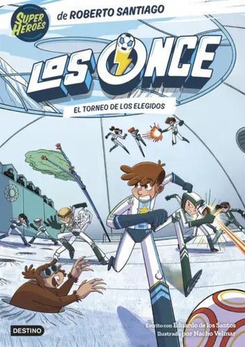 Los Once 8. El Torneo De Los Elegidos / Roberto Santiago