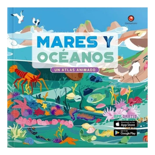 Mares Y Oceanos Un Atlas Animado (incluye App) / Contrapunto