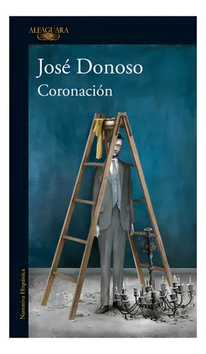 Coronación / José Donoso