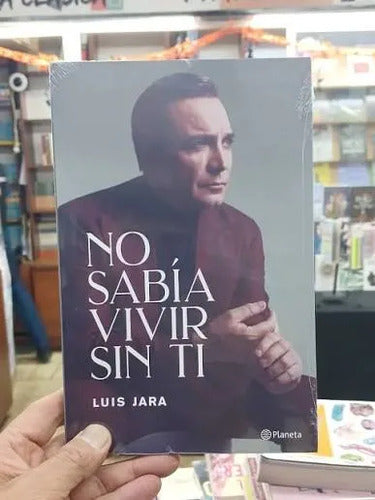 No Sabía Vivir Sin Ti / Luis Jara