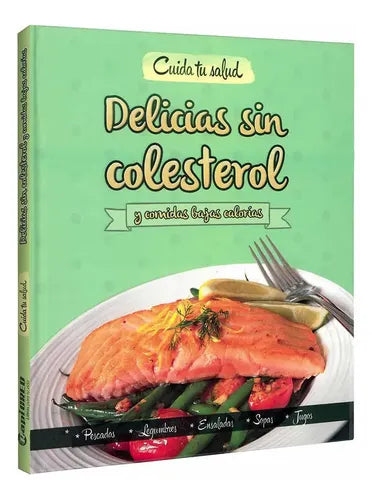 Delicias Sin Colesterol Y Comidas Bajas Calorias / Lexus