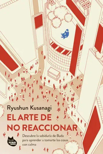 El Arte De No Reaccionar / Ryushun Kusanagi