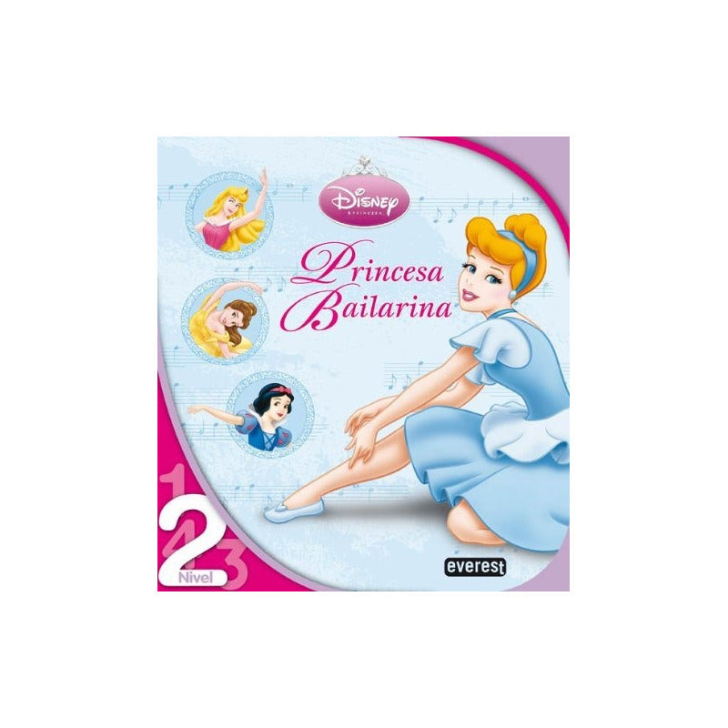 Princesa Bailarina 2 / Disney Princesa
