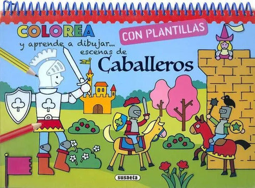 Caballeros (colorea Con Plantillas) / Susaeta