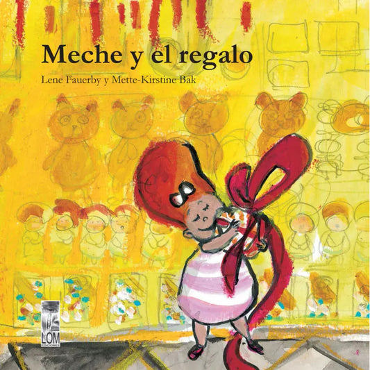 Meche Y El Regalo / Lene Fauerby