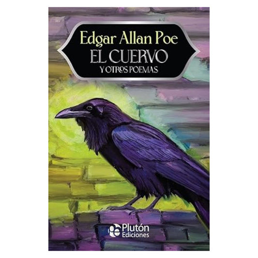 El Cuervo Y Otros Poemas / Edgar Allan Poe