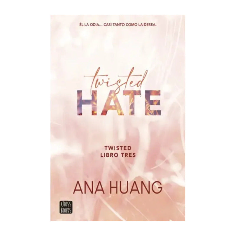 Twisted 3. Twisted Hate / Ana Huang