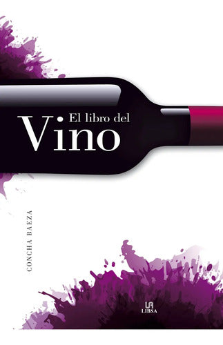 El Libro Del Vino / Concha Baeza