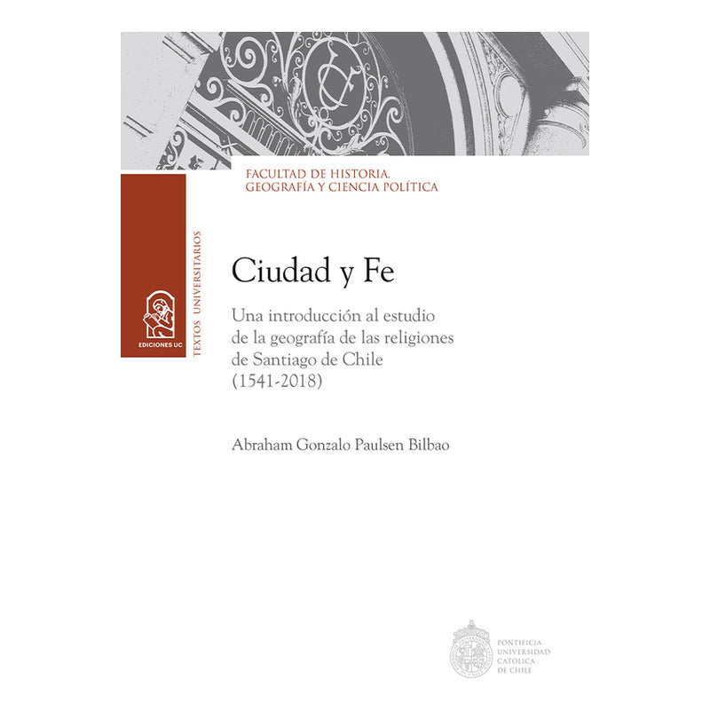 Ciudad Y Fe / Abraham Paulsen