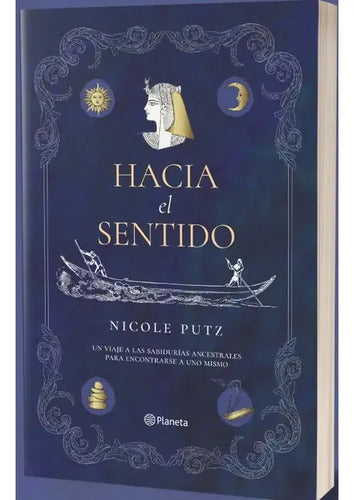 Hacia El Sentido / Nicole Putz