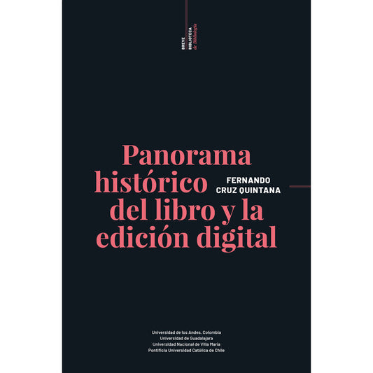 Panorama Historico Del Libro Y La Edicion Digital / Cruz