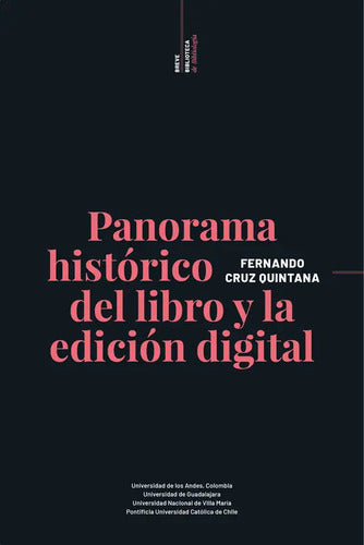 Panorama Historico Del Libro Y La Edicion Digital / Cruz