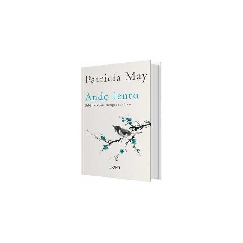 Ando Lento (sabiduria Para Tiempos Confusos) / Patricia May