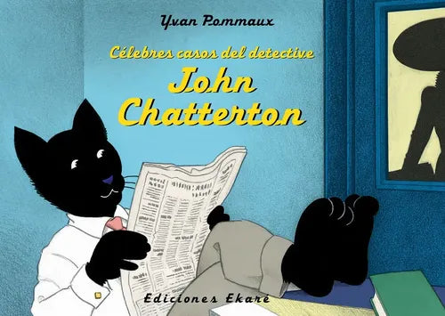 Célebres Casos Del Detective John Chatterton / Ekare