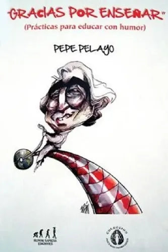 Gracias Por Enseñar / Pepe Pelayo