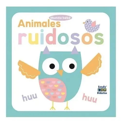 Animales Ruidosos / Estudio Didáctico