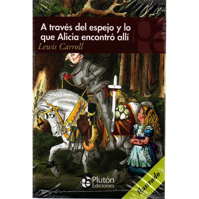 A Traves Del Espejo Y Lo Que Alicia Encontro Alli / Carroll