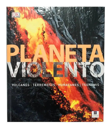 Dk Planeta Violento Volcanes Terremotos Huracanes Tsunamis