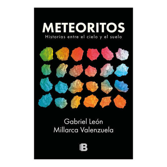 Meteoritos Historias Entre El Cielo Y El Suelo / Leon