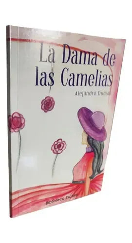 La Dama De Las Camelias / Alejandro Dumas