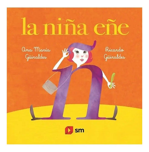 La Niña Eñe / Ana María Güiraldes