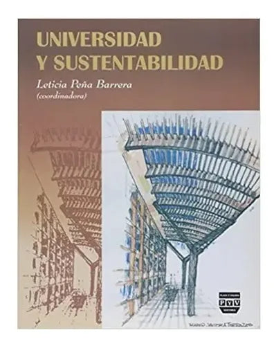 Universidad Y Sustentabilidad / Leticia Peña