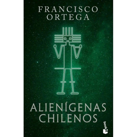 Alienígenas Chilenos / Francisco Ortega
