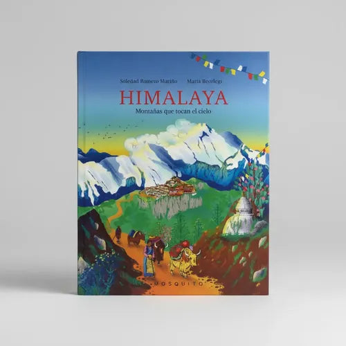 Himalaya: Montañas Que Tocan El Cielo (td) / Soledad Romero