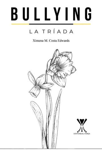 Bullying. La Triada / Ximena Costa