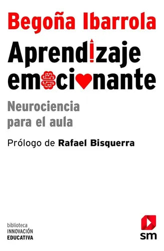 Aprendizaje Emocionante / Begoña Ibarrola
