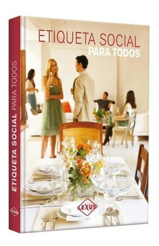 Etiqueta Social Para Todos / Lexus