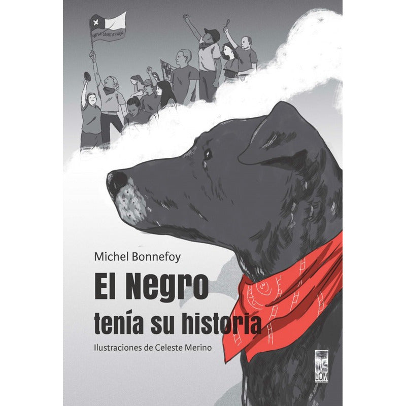 El Negro Tenía Su Historia / Michel Bonnefoy