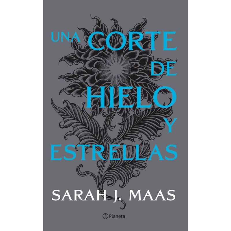 Una Corte De Hielo Y Estrellas / Sarah J. Maas