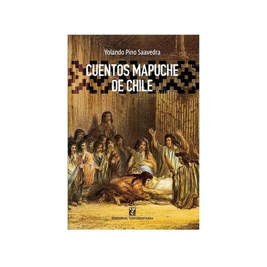 Cuentos Mapuches De Chile / Yolando Pino