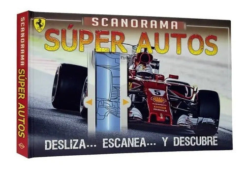 Scanorama Super Autos Desliza Escanea Y Descubre (tapa Dura)
