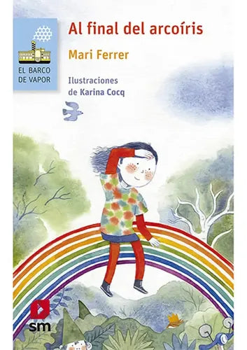 Al Final Del Arcoiris / Mari Ferer