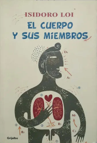 El Cuerpo Y Sus Miembros / Isidoro Loi