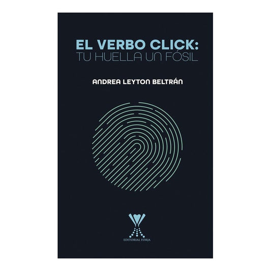 El Verbo Click Tu Huella Un Fosil / Andrea Leyton