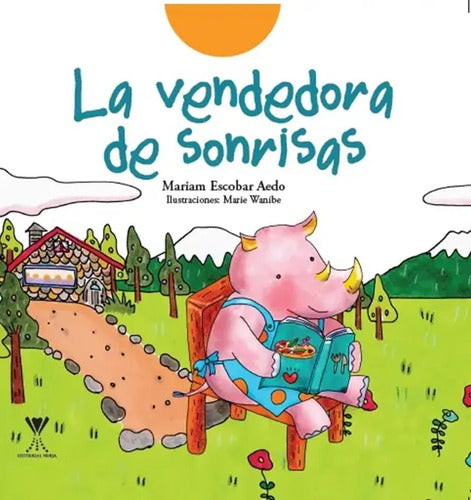 La Vendedora De Sonrisas (tapa Dura) / Mariam Escobar