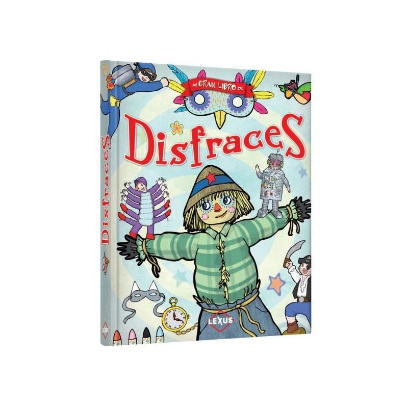 Mi Gran Libro De Disfraces (tapa Dura) / Lexus